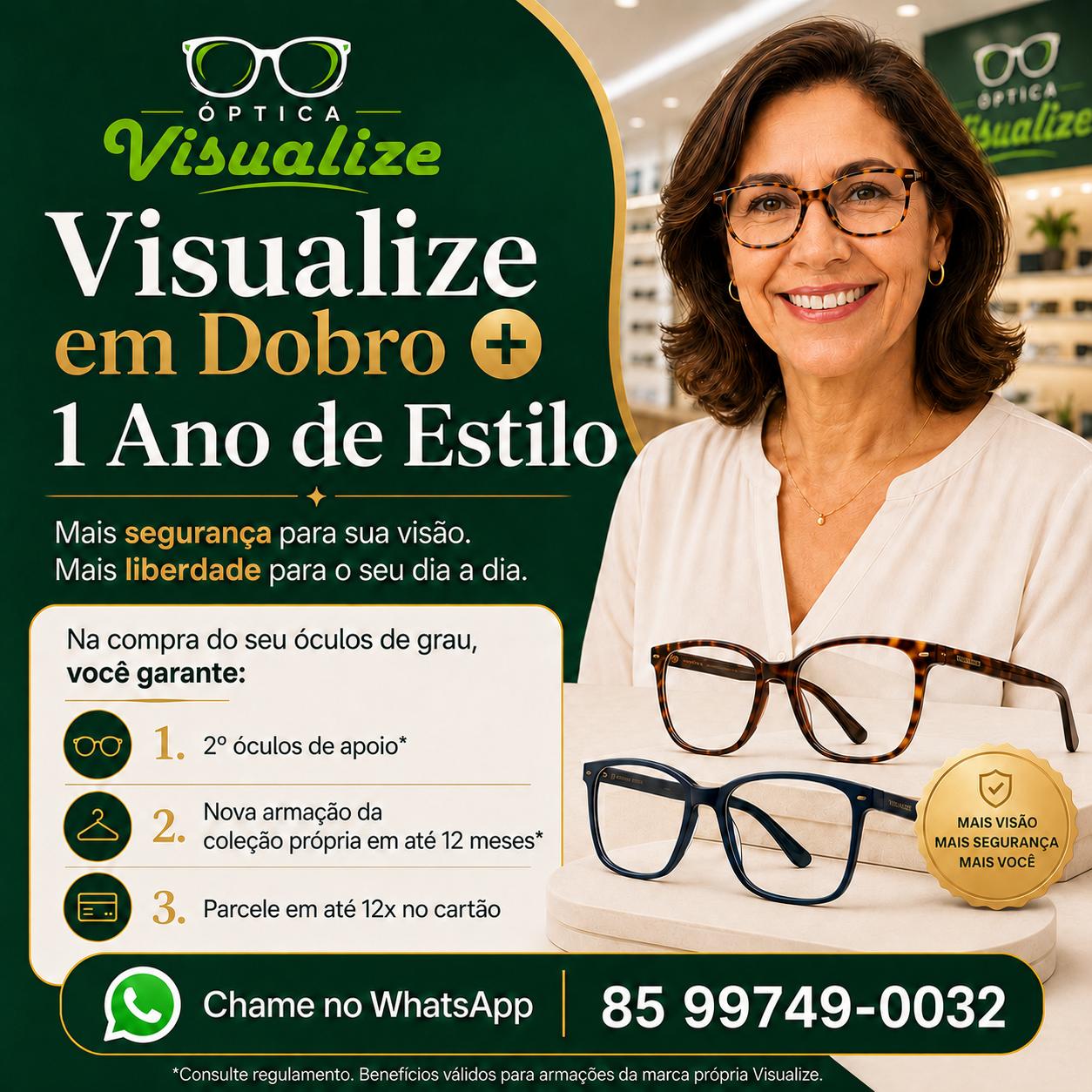 Visualize em Dobro + 1 Ano de Estilo - Campanha Família Visualize
